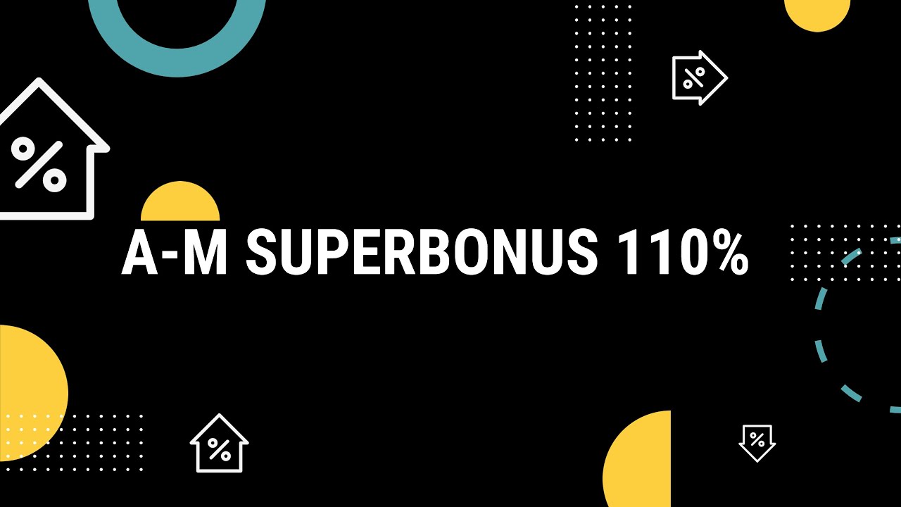 A-M SUPERBONUS 110%