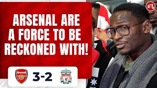 Arsenal 3-2 Liverpool | Arsenal Are A Force To Be Reckoned With! (Tade)