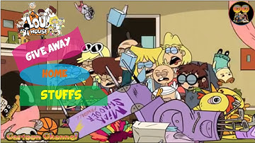 The Loud House # Give Away Home Stuffs