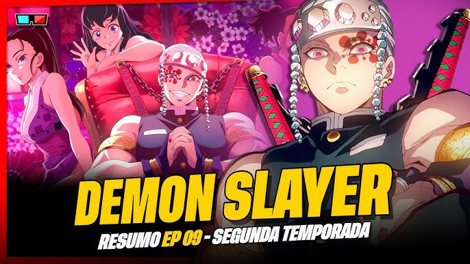 DEMON SLAYER: 2ª TEMPORADA EP 2 - RESUMO, KIMETSU NO YAIBA SEGUNDA  TEMPORADA EP 2