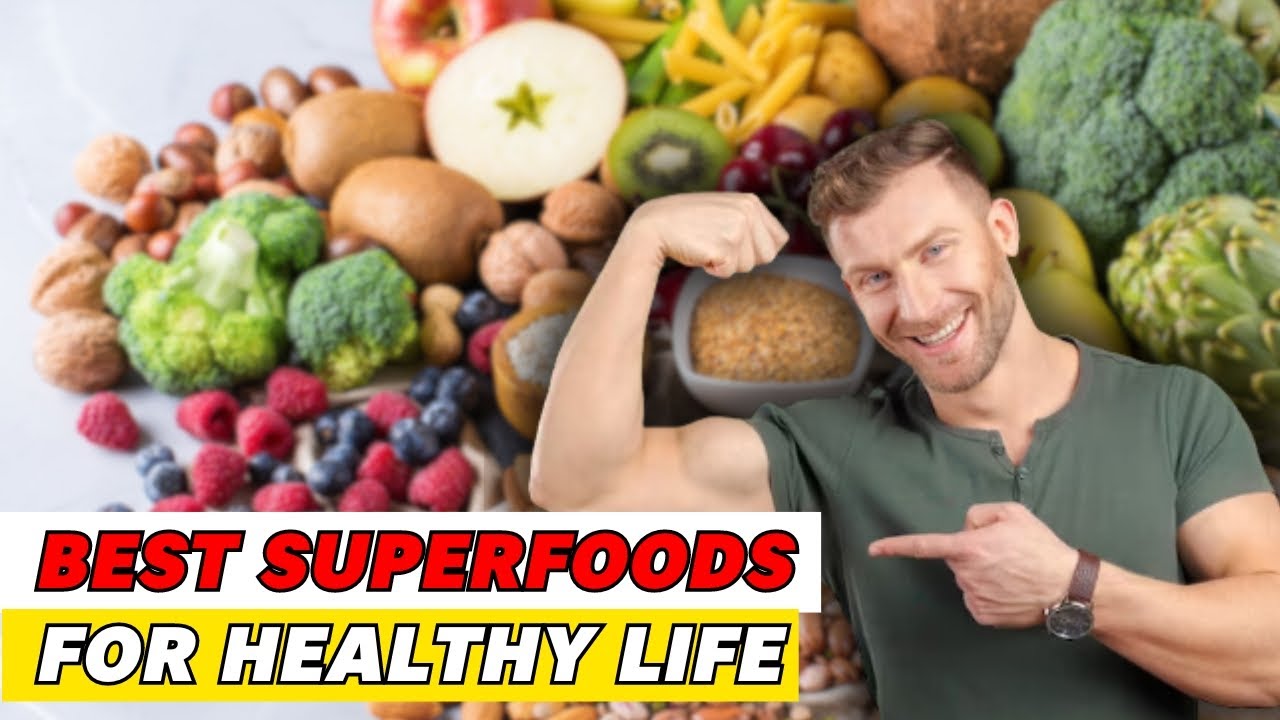Best Super foods for A Healthy Life - YouTube
