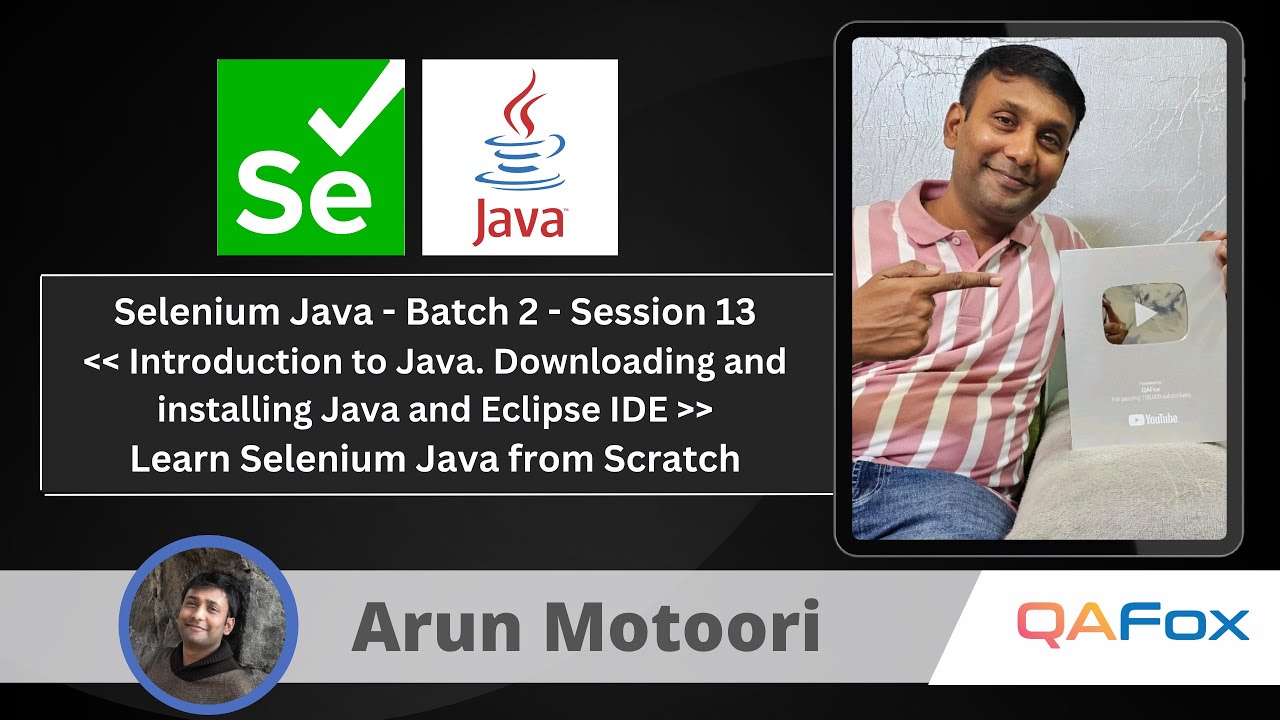 Day 13 - Introduction to Java, Downloading & Installing Java & Eclipse IDE | Selenium Java - Batch 2