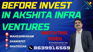 AKSHITA INFRA PROJECTS HMDA APPROVED PLOTS@MAHESHWARAM,SHAMIRPET&GHATKESAR...More Details:8639916569