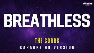 The Corrs  Breathless Karaoke Version