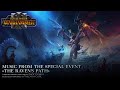 Total War : WARHAMMER 3 - The Raven&#39;s Path Full OST - [Dark Ambiant Warhammer Music]