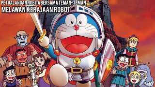 PETUALANGAN DORAEMON DAN NOBITA MELAWAN PASUKAN KERAJAAN ROBOT | ALUR CERITA Doraemon Robot Kingdom