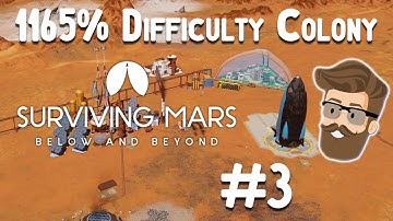Chip Shot (1165% Difficulty Colony Part 3) - Surviving Mars Below & Beyond Gameplay