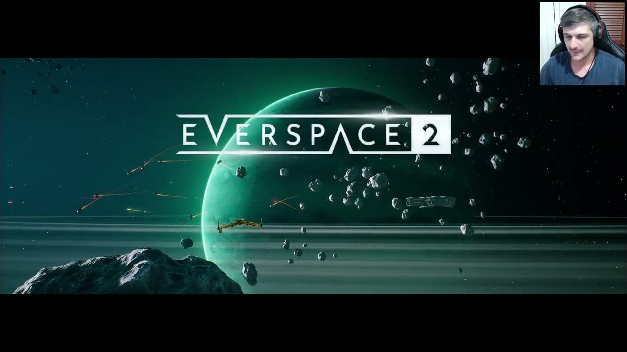 EVERSPACE 2 Demo Playthrough (Recorded Live) YouTube
