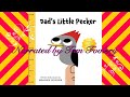 Dads little pecker