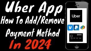 How to Add & Remove Payment Methods on Uber App In 2026/2026
