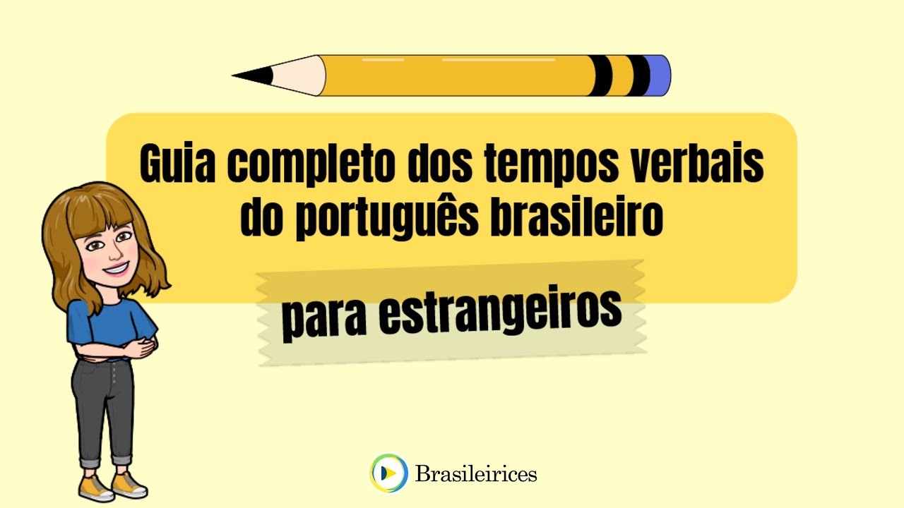 Tempos Verbais - Só Português