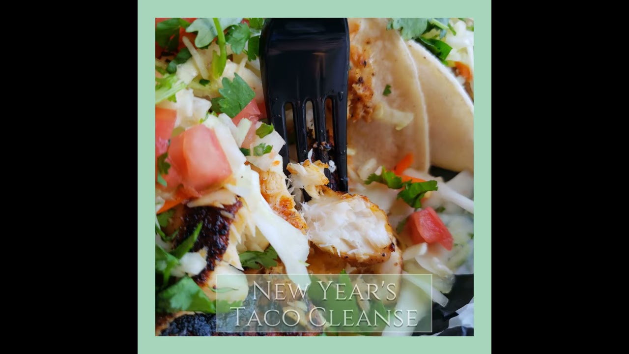 New Year S Taco Cleanse