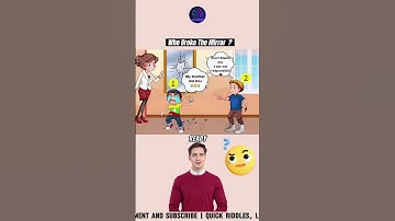 Who broke the Mirror? #quiz #riddle #riddleoftheday #viral #shorts