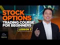 Stock Options Trading Course for Beginners Lesson 1 (Part 2 of 2)