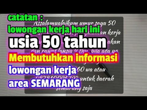 lowongan kerja hari ini PEKERJA MEMBUTUHKAN INFORMASI JOB Area Semarang