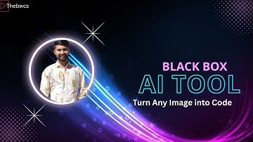 BlackBox Ai Code Generator 🚀 || Clone Website Using Their ScreenShot#thebwcs #blackbox