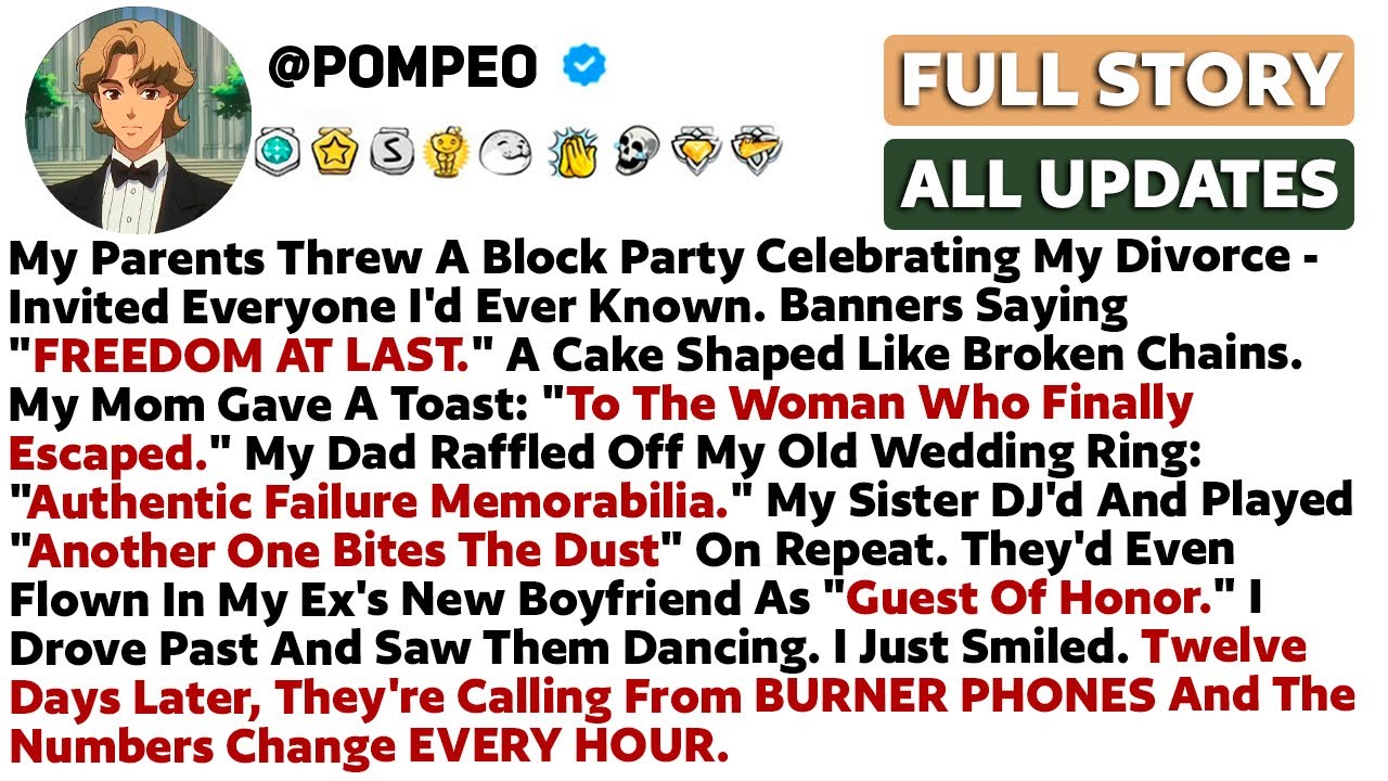 My Parents Threw A Block Party Celebrating My Divorce - Invited Everyone I'd Ever Known. Banners...