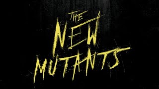THE NEW MUTANTS 2020 - Soundtrack ( by Fyrosand )