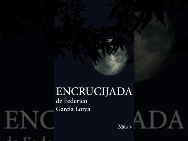 ENCRUCIJADA de Federico García Lorca