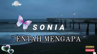 Entah mengapa - Sonia | lagu slow rock | lagu kenangan #sonia #slowrock90s #entahmengapa