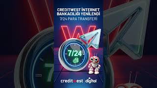 Creditwest Internet Bankacılığı yenilendi! 🚀 Para transferleri 7/24, hızlı ve kesintisiz.