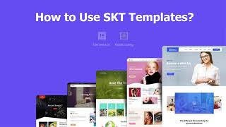 How to use SKT Templates?