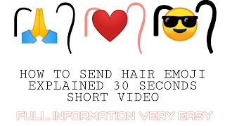 HOW TO SEND HAIR EMOJI EXPLAINED 30 SECONDS | KAMAL INFO SERIES | #SHORTS [SHORTS] screenshot 4