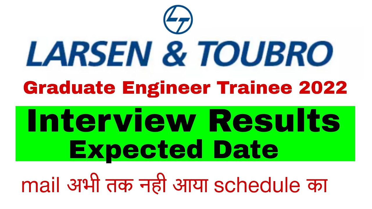 l&t graduate engineer trainee | l&t get 2022 interview result results