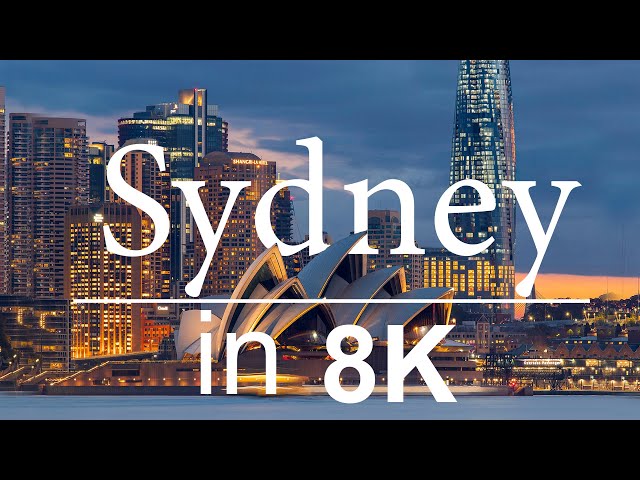 Sydney in 8K ULTRA HD - Heaven of Australia (60 FPS) class=