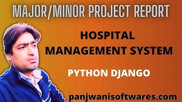 Project Report  |  Hospital Management System  |  Python Django Sqlite