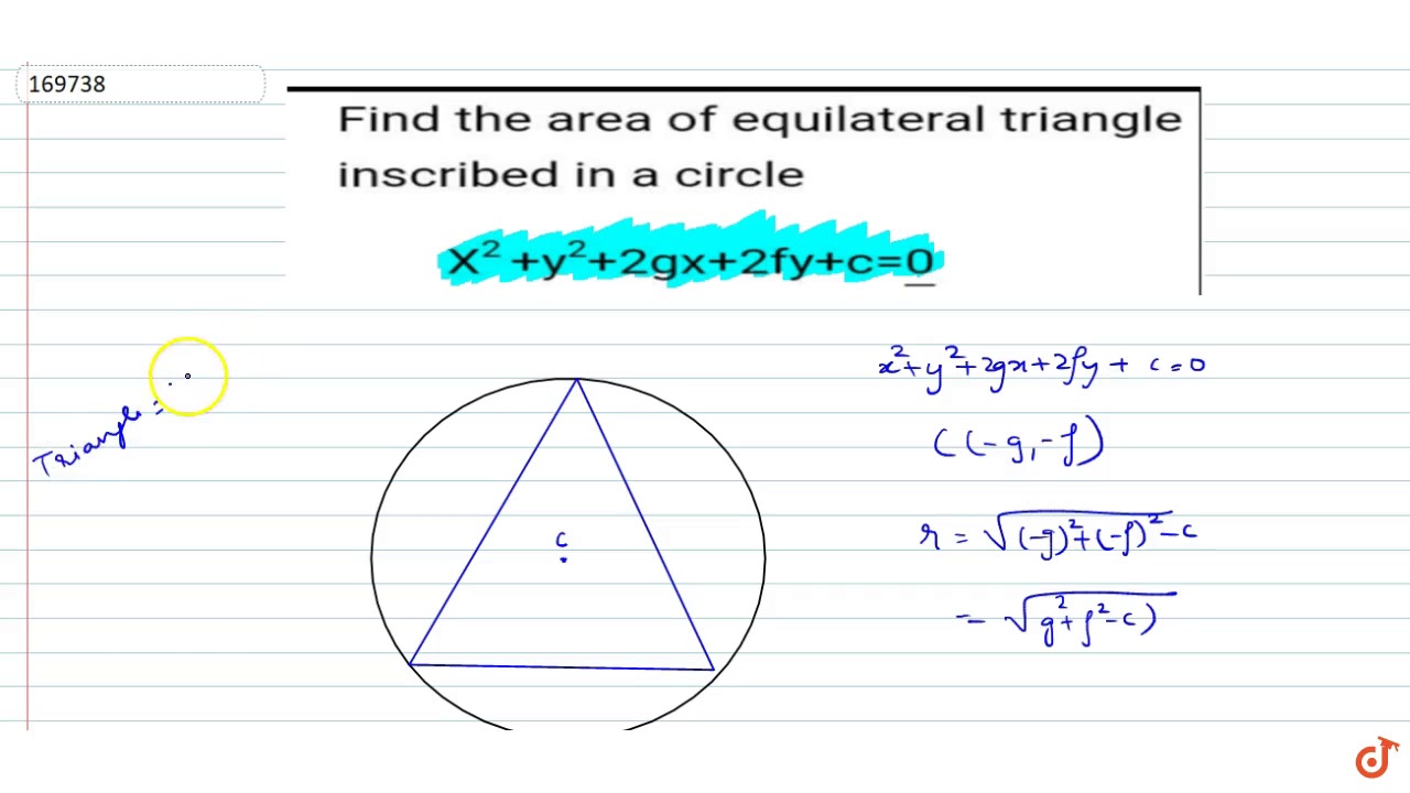 Find The Area Of Equilateral Triangle Inscribed In A Circle X 2 Y 2 2gx 2fy C 0 Youtube Find The Area Of Equilateral Triangle Inscribed In A Circle X 2 Y 2 2gx 2fy C 0 Youtube