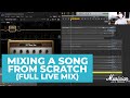 Mixing a song from scratch full live mix