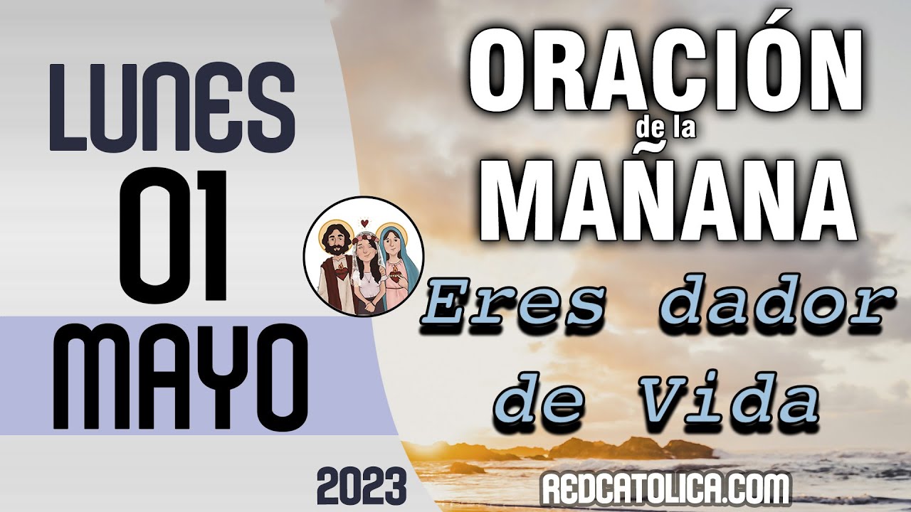 Oracion de la Mañana De Hoy Lunes 01 de Mayo - Salmo 97 Tiempo De Orar ...