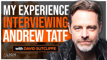 David Sutcliffe: The Truth About Andrew Tate | EP 484