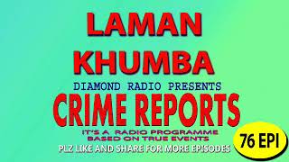 Diamond Radio Crime Reports 76 Episode