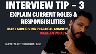 Interview Tip: How to Explain Current Roles & Responsibilities || Practical Explanation || No Theory