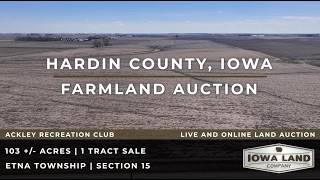 Hardin County, Iowa 103 +/- Acres Quality Farmland Auction