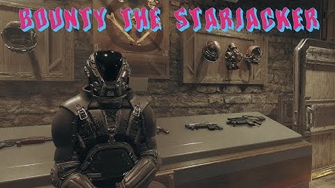 Bounty: The Starjacker (Trackers Mission) | Starfield