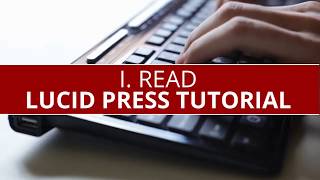 Lucid Press Tutorial I  Read