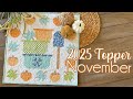 🍁 2025 November Quilty and Stitchy Topper of the Month!