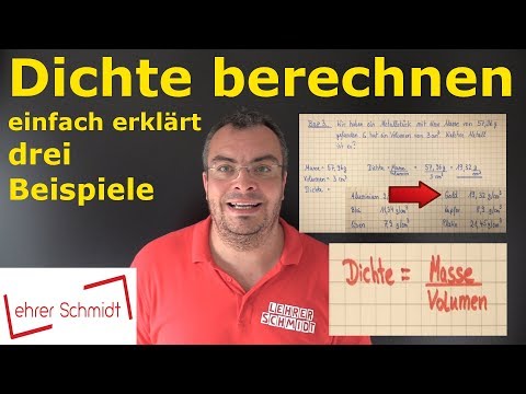 Dichte berechnen - einfach erklärt - drei Beispiele! | Mathematik & Physik | Lehrerschmidt