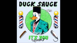 Duck Sauce - It&#39;s You (Dj snake Remix)