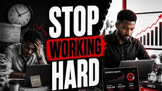 Why Hard Work Alone Won't Make You Rich