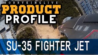 SU-35 Fighter Jet 735mm EPO - Product Profile - HobbyKing Live