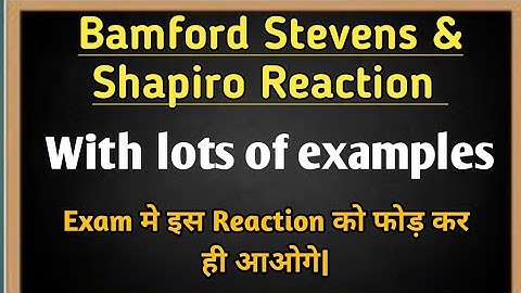 Name Reaction||Bramford Stevens & Shapiro Reaction For CSIR-NET & GATE In Hindi