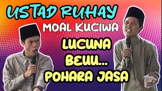 RAJA LUCU POHARA JASA, Kh Ahmad royani al bantani, Ustad ruhay