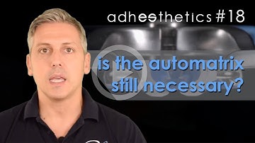 🇬🇧 Is the automatrix still necessary? short #18_(ENG)_adhesthetics protocols
