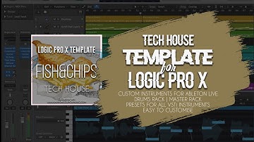 Tech House Logic ProX Template - Fish & Chips