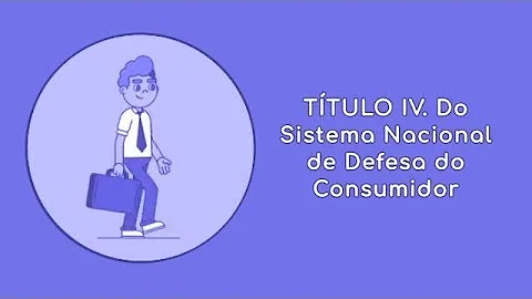 Como funciona o Sistema Nacional de Defesa do Consumidor?