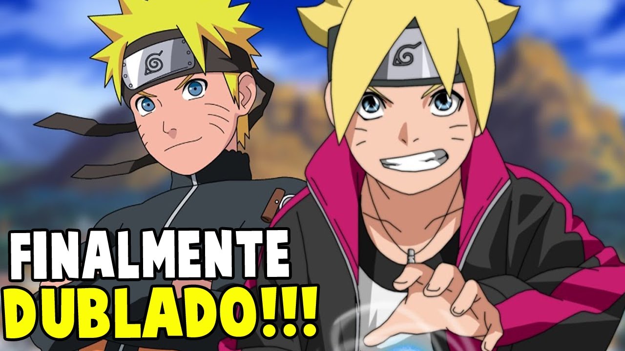 BORUTO JÁ ESTÁ SENDO DUBLADO! - O QUE EU ACHEI? 